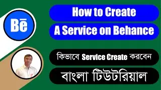How to create a service in Behance | Bangla Tutorial