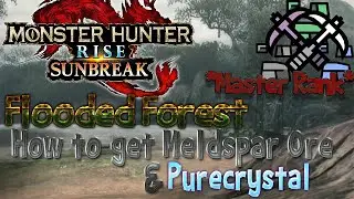 MH Rise Sunbreak: Mining Guide - Flooded Forest (How to Get Purecrystal & Meldspar Ore EARLY!)