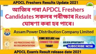 APDCL Freshers Results Update 2021 | APDCL Freshers results 2021 | APDCL Freshers results release