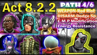 MCOC : Act 8.2.2 | WEAPON-Red Riot / DISARM-Dodge Special / E.M.P Modification / Energy R | Path 4/6