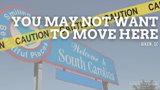 5 Reasons NOT to Move to Aiken SC