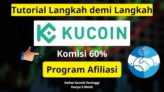 KuCoin Affiliate Program & Program Referral KuCoin &mdash; Cara Daftar Hanya 5 Menit