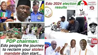 PDP chairman, Edo people the journey to reclaim your stolen mandate don start, 2024 election results