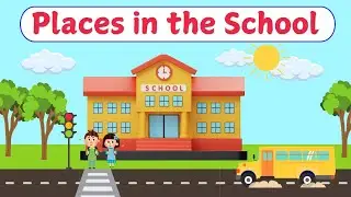 Places in school | Learn English for Kids | English Educational Video