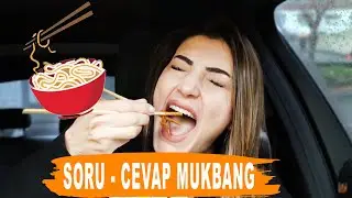 SORU CEVAP MUKBANG! ( EN SEVMEDİĞİM YOUTUBER, SEVGİLİM VARMI? )