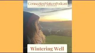 Wintering Well - How Nature Teaches Us to Begin the Year Gently Begin Your Year