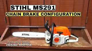 STIHL MS291 391 Chain Brake Configuration