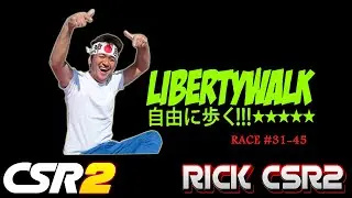 CSR2 Liberty Walk event Race #31-45| CSR2 Elite Tuners Liberty Walk Upgrade and max Tuning..
