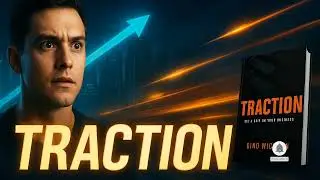 [Review] Traction: Get a Grip on Your Business (Gino Wickman) Summarized