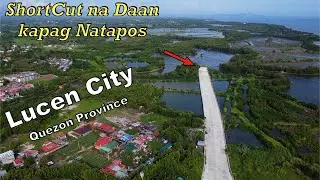 Shortcut na Daan Kapag ito ay natapos | Lucena City | QUEZON ECO-TOURISM TALAO-TALAO PORT ROAD
