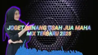 JOGET MINANG USAH JUA MAHA MIX TERBARU 2025