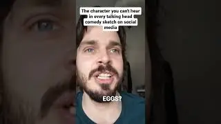 The Character You Can't Hear In Every Talking Head Comedy Sketch On Social Media
