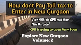 Visit CPR road to NH8 on Bike || Explore New Gurgaon Volume :2 || Road Update Dec 2022