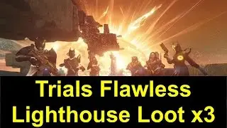 Destiny Taken King - Trials Flawless Lighthouse Loot x3 Week 20 Asylum