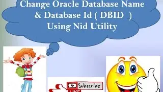 How to Change Oracle Database Name And Database Id Using Nid Utility. /* Step By Step /*