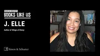 J. Elle | Simon & Schuster's Books Like Us
