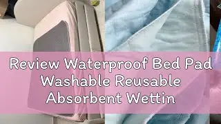 Review Waterproof Bed Pad Washable Reusable Absorbent Wetting Sheet Protector Dry Mat
