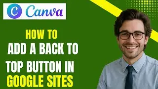 How to Add a Back to Top Button in Google Sites (full guide)