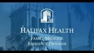 Halifax Health - Family Medicine Residency Program