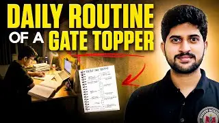 Daily Routine of GATE topper | Gate Preparation plan | best strategy for gate exam