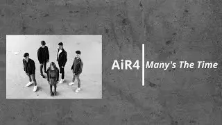 AiR4 - Many's The Time (Lyrics Video)