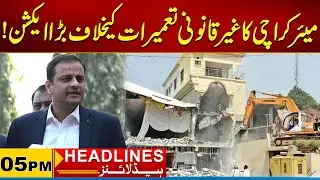 Mayor Karachi Take Major against Illegal Constructions | 05pm News Headlines I 02 Feb 2026 I City 21