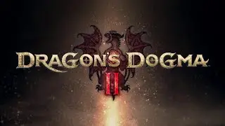 Dragon's Dogma 2 \\   Вор,без пешек.№ 5