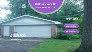 4034 Crestwood Dr   Floyds Knobs, IN 47119   Bedrooms 4   Bathrooms 3   Price $339,900