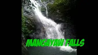 MANGAYAW FALLS