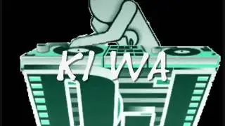 Dj Kiwa -                       Testbild ohne Ton !!!!!