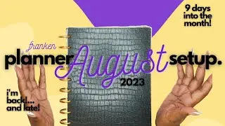 Aug 2023 frankenplanner setup | setting up my planner 9 days late!