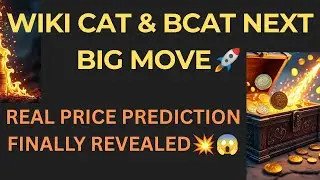WIKI CAT & BCAT NEXT BIG MOVE🚀||The Real Price Prediction Finally REVEALED💥😱 || Explosion💥Is Loading