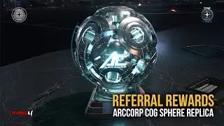 ArcCorp Cog Sphere Replica - Referral Reward Showcase | Star Citizen