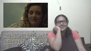Orphan Black 2x08 REACTION & REVIEW 