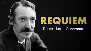 Requiem - Robert Louis Stevenson poem reading | Jordan Harling Reads