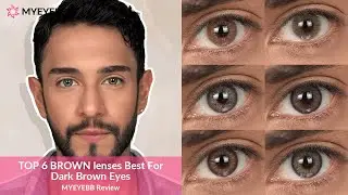 Top 6 Brown Contacts Best For Dark Brown Eyes by Fonz🧸🤎 | MYEYEBB Review #colorcontactlenses #beauty