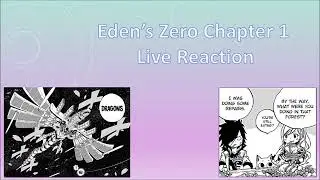 Eden's Zero Chapter 1 Live Reaction