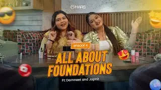 ALL ABOUT FOUNDATIONS 😶&zwj;🌫️ - Part 2 | MARS Cosmetics