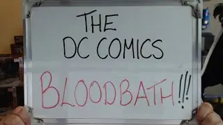 The DC Comics BLOODBATH (We ALL Saw Coming)!!