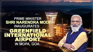 PM Shri Narendra Modi inaugurates greenfield international airport in Mopa, Goa | BJP Live | BJP