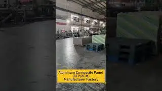 Showing you aluminum composite panel(ACP/ACM) manufacturer factory.
