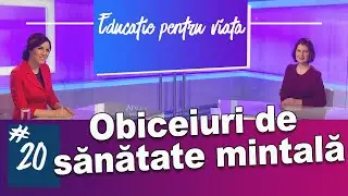 Obiceiuri de sănătate mintală - #EPV 20