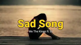 Sad Song Music Video with Lyrics - Girl / Woman version (We The Kings ft. Elena Coats)