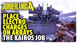 Place Electro Charges on Arrays - The Kairos Job | Borderlands 4