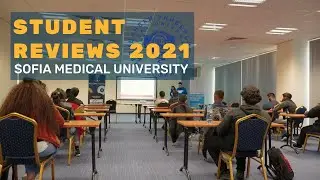 Sofia Medical University 2021: REAL Student Reviews!