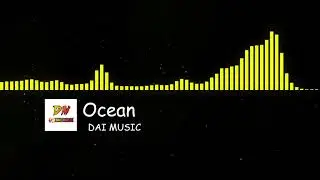 DAI MUSIC - Ocean
