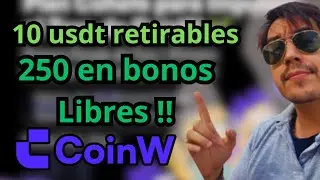 Gana 10 usd Retirables + 250 en Bonos Libres en #Coinw 