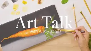 Learn to Paint a Spring Carrot - Art Talk with Andy Jones