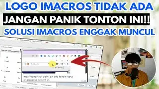 🔴IMACROS LOGO SOLUTION DOES NOT APPEAR IN MENU BAR | LEARNING IMACROS BEGINNER