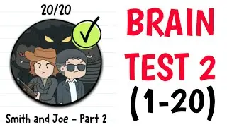 Brain Test 2:Tricky Stories Smith and Joe Part2 All Levels(1-20) #argaming #braintest2trickystories